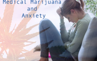 Medical Marijuana and Anxiety